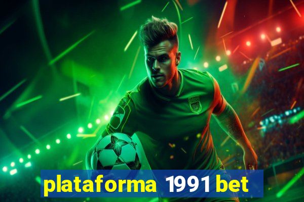 plataforma 1991 bet